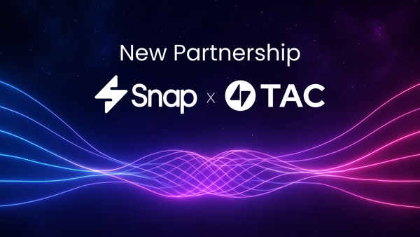 SNAP x TAC: Bringing The Next 1b Users In To DeFi