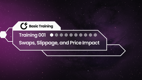 SNAP Basic Training 01: Swaps, Slippage, and Price Impact